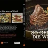 Napoleon Grillbuch "So Grillt Die Welt"